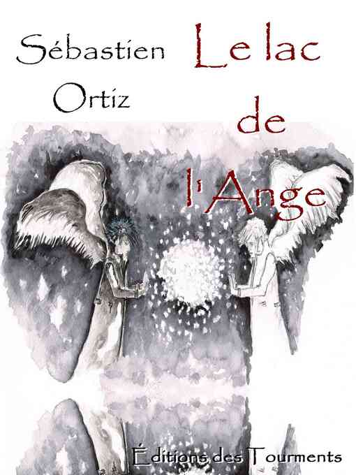 Title details for Le Lac de l'Ange by Sébastien Ortiz - Available